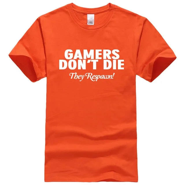 Gamers Don't Die T-shirts