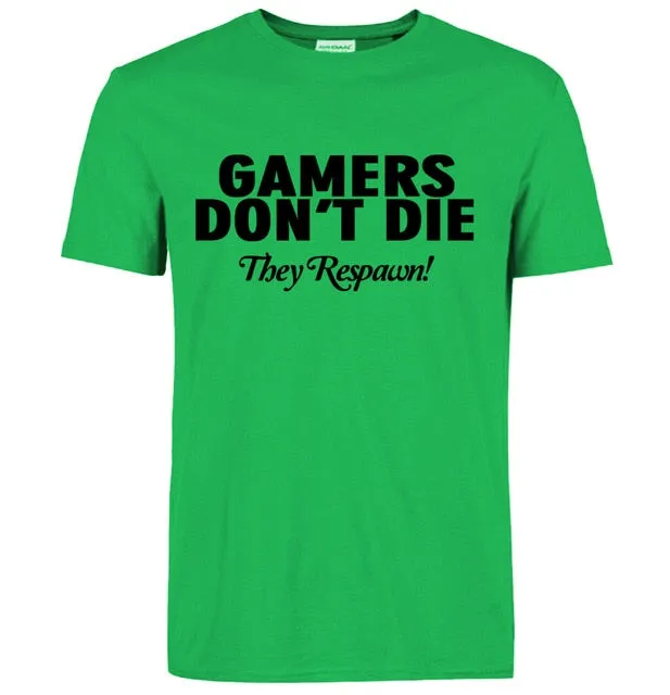 Gamers Don't Die T-shirts