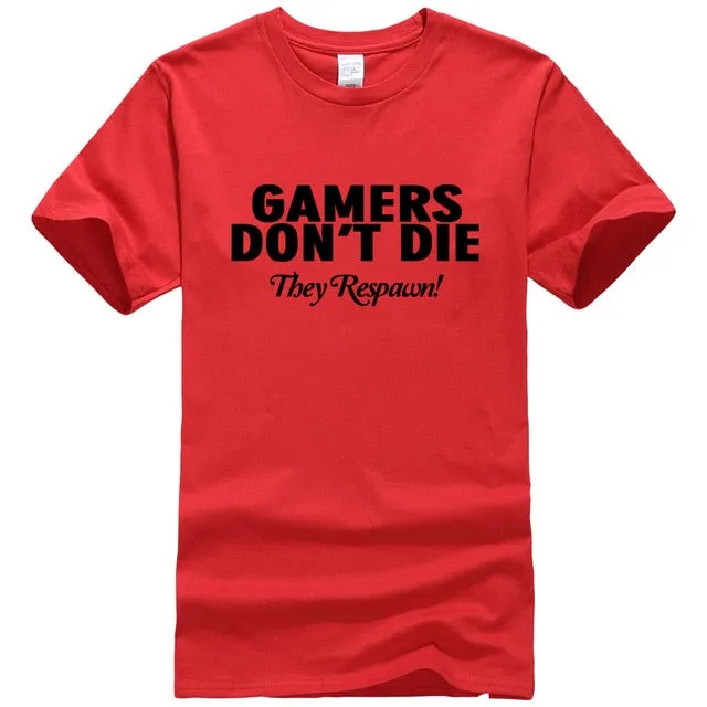 Gamers Don't Die T-shirts