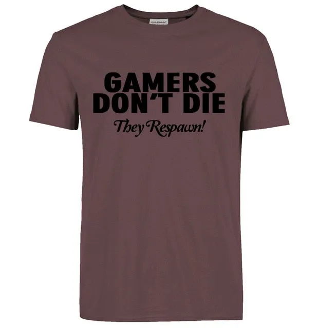 Gamers Don't Die T-shirts