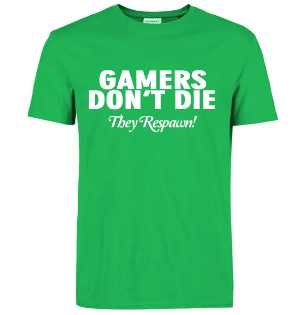 Gamers Don't Die T-shirts