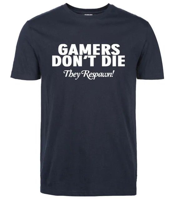 Gamers Don't Die T-shirts
