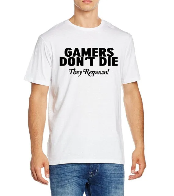 Gamers Don't Die T-shirts
