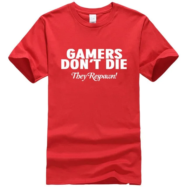 Gamers Don't Die T-shirts
